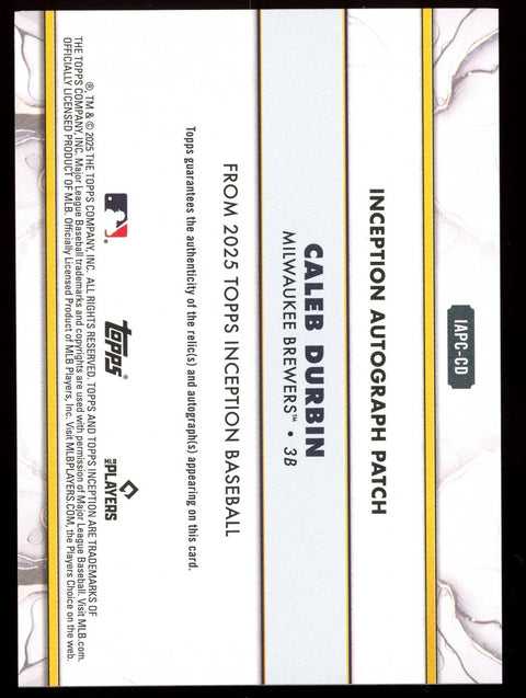 2025 Topps Inception Baseball Caleb Durbin Patch Autograph /200 - underpaidcollectibles