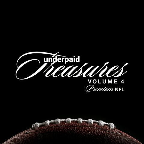 COMING SOON - underpaid Treasures Volume 4 Football NFL Premium - underpaidcollectibles