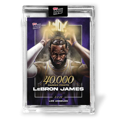 LeBron James - 2023-24 TOPPS NOW® Basketball Card LJ-40K - underpaidcollectibles